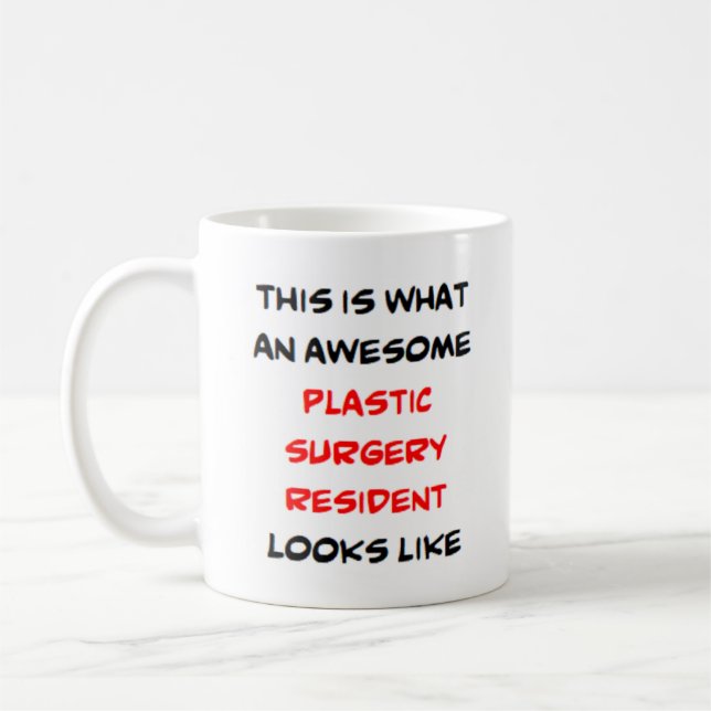 plastic surgery resident, awesome coffee mug (Left)