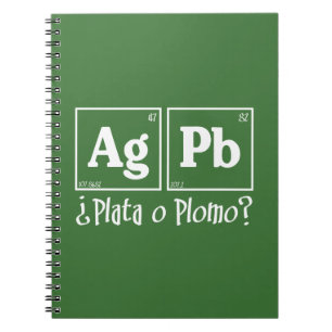 Plata o plomo notebook
