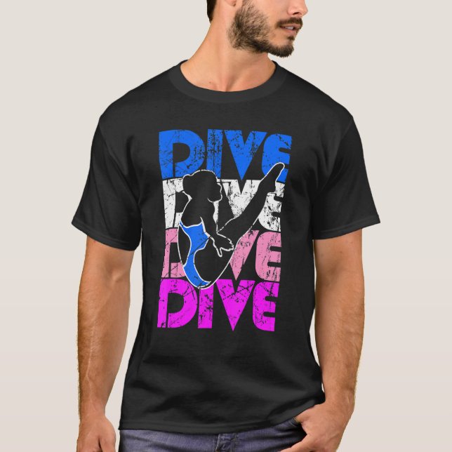 Platform Diver Girl  Springboard Diving 1 T-Shirt (Front)