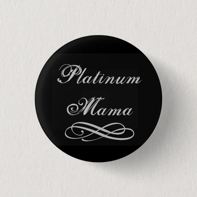 Platinum Mama 3 Cm Round Badge (Front)