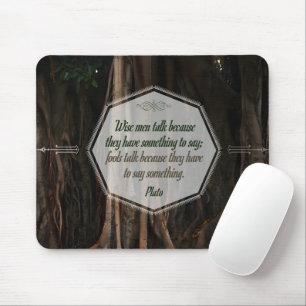 Plato Inspirational Quote "Wise men talk" Mouse Mat