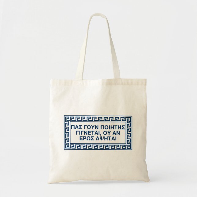 Plato Quote in Ancient Greek: At the touch of love Tote Bag (Front)