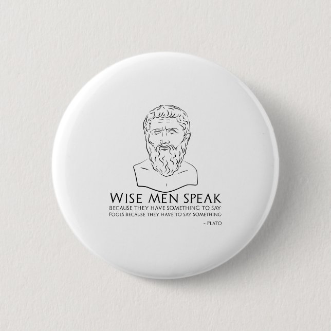 Plato Quote On Wise Men And Fools - Ancient Greek  6 Cm Round Badge (Front)