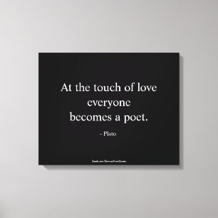 Plato Quote; The Touch Of Love Canvas Print