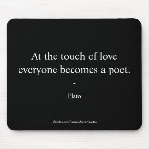 Plato Quote; The Touch Of Love Mouse Mat