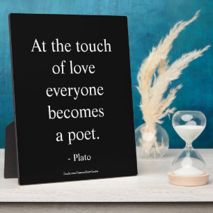 Plato Quote; The Touch Of Love Plaque