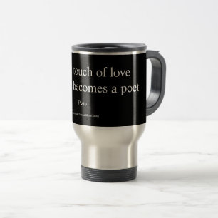 Plato Quote; The Touch Of Love Travel Mug