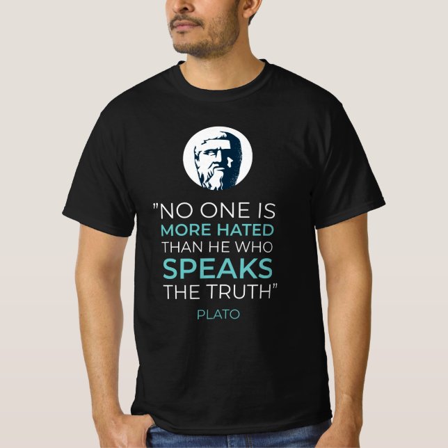 Plato Truth Philosophy Quote T-Shirt (Front)
