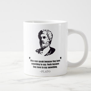 Plato "Wise Men Speak" Quote Large Coffee Mug