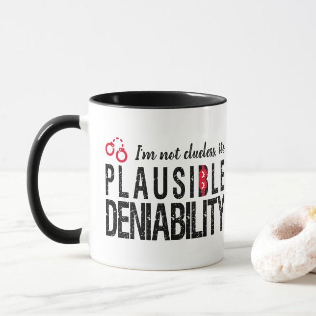 Plausible Deniability (not clueless) funny Mug (With Donut)