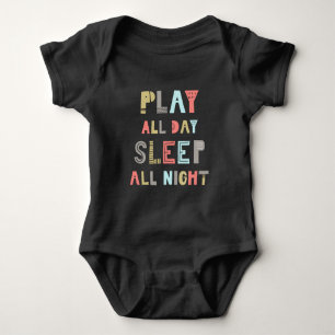 Play All Day Sleep All Night Baby Bodysuit