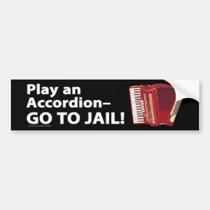 Play an accordion bumper sticker