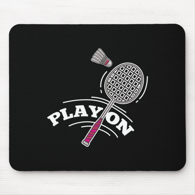 Play Badminton Player Sport Stick Shuttle Racket  Mouse Mat (Front)