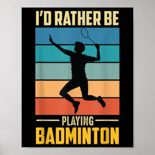 Play Badminton Shuttle Retro Badminton Player Game Poster