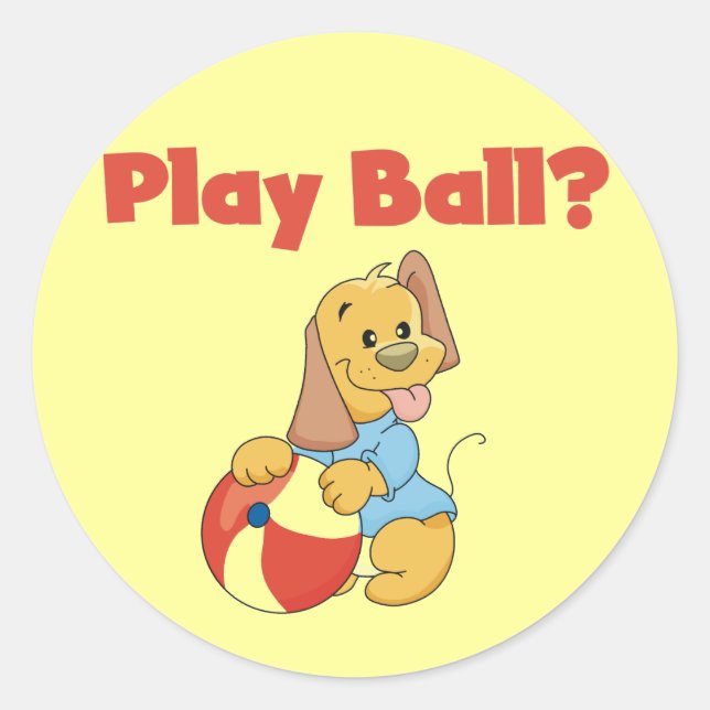 Play Ball Tshirts and Gifts Classic Round Sticker (Front)