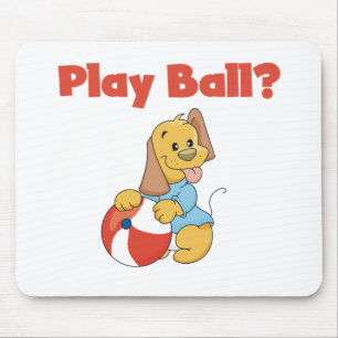 Play Ball Tshirts and Gifts Mouse Mat