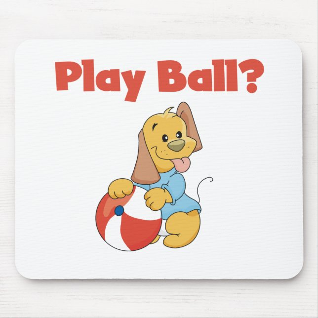 Play Ball Tshirts and Gifts Mouse Mat (Front)