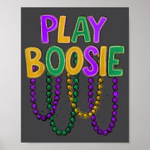 Play Boosie Beads Mardi Gras Carnival Louisiana Ne Poster