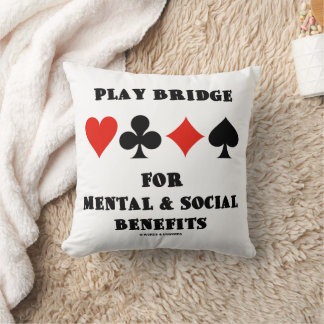 Play Bridge For Mental Social Benefits Card Suits Cushion