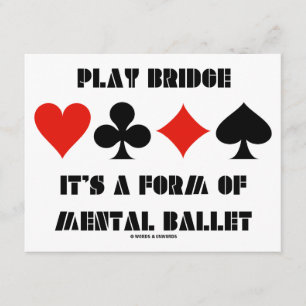 Play Bridge It's A Form Of Mental Ballet Invitation