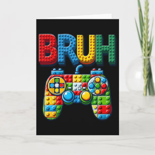 Play Building Blocks Bruh Saying Gamer Boys Brick  Card