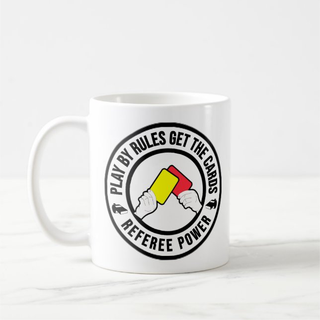 Play by rules get the cards Referee Power gift Coffee Mug (Left)