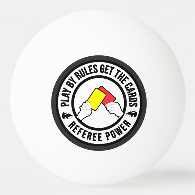 Play by rules get the cards Referee Power gift Ping Pong Ball (Front)