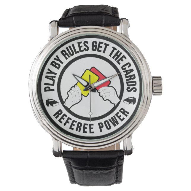 Play by rules get the cards Referee Power gift Watch (Front)