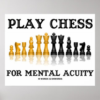 Play Chess For Mental Acuity (Reflective Chess) Poster