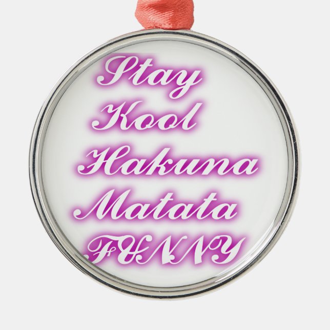 Play Cool Hakuna Matata .png Metal Tree Decoration (Front)