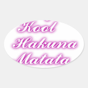 Play Cool Hakuna Matata .png Oval Sticker