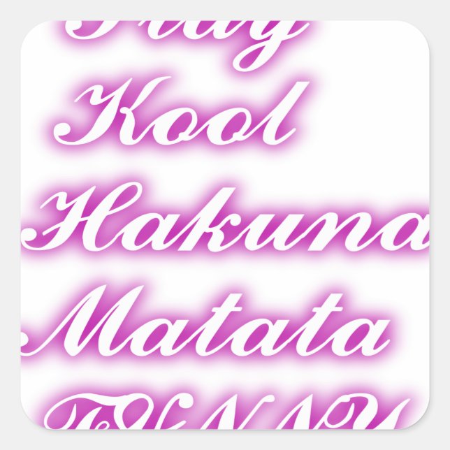 Play Cool Hakuna Matata .png Square Sticker (Front)