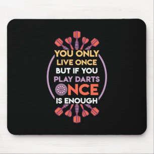 Play Darts Once Is Enough Mouse Mat