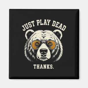 Play dead thanks funny grizzly bear wearing magnet