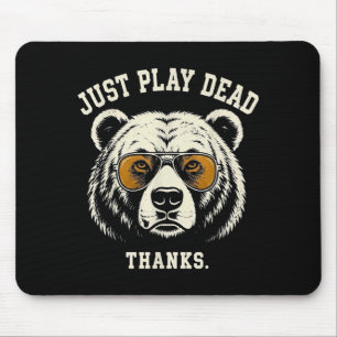 Play dead thanks funny grizzly bear wearing mouse mat