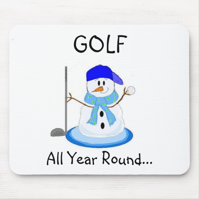 Play Golf All Year Round Mouse Mat (Front)