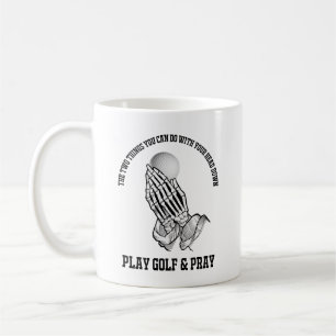 Play Golf And Pray Mug