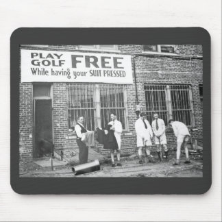 Play Golf Free (While Having Your Suit Pressed) Mouse Mat