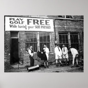 Play Golf Free (While Having Your Suit Pressed) Poster