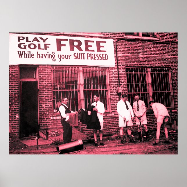 Play Golf Free (While Having Your Suit Pressed) Poster (Front)