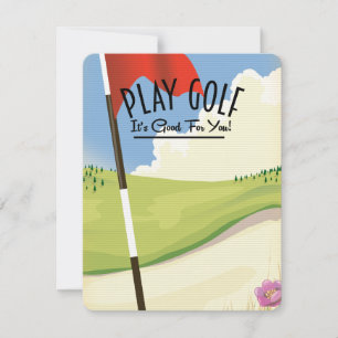 Play Golf! Its good for you!