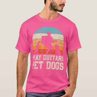 Play Guitars Pet Dog Music Guitarist Animal Lover T-Shirt