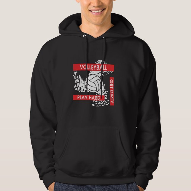 Play Hard Get Dirty Volleyball T-Shirt Hoodie (Front)