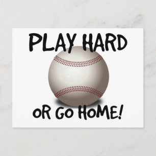 Play Hard or Go Home! Baseball Postcard