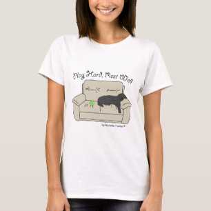 play hard rest well T-Shirt