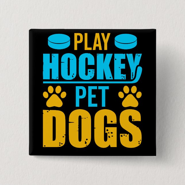 Play Hockey Pet Dogs 15 Cm Square Badge (Front)