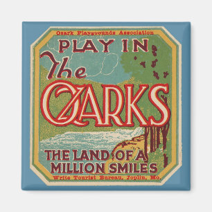 Play in the OZARKS land of a million smiles Magnet