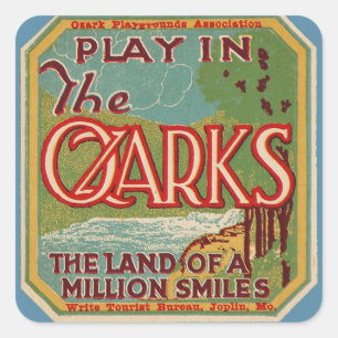 Play in the OZARKS land of a million smiles Square Sticker