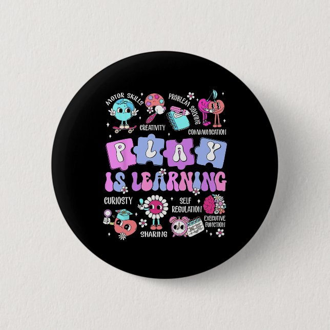 Play Is Learning Teacher First Day Of School Back  6 Cm Round Badge (Front)