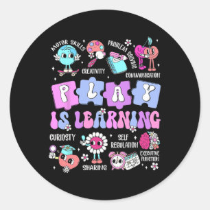 Play Is Learning Teacher First Day Of School Back Classic Round Sticker